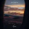 NicMic - Don't Forget Me - Single